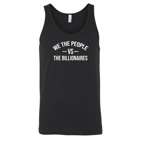 We the People vs the Billionaires Unisex Tank Top-T-Shirt-The Original God Ain't Petty But I Am