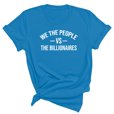 We the People vs the Billionaires Unisex Tee-T-Shirt-The Original God Ain't Petty But I Am
