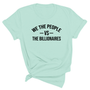 We the People vs the Billionaires Unisex Tee-T-Shirt-The Original God Ain't Petty But I Am