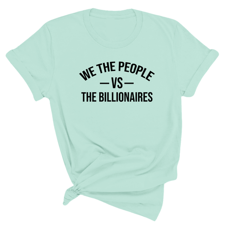 We the People vs the Billionaires Unisex Tee-T-Shirt-The Original God Ain't Petty But I Am