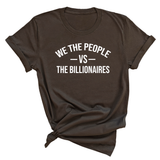 We the People vs the Billionaires Unisex Tee-T-Shirt-The Original God Ain't Petty But I Am