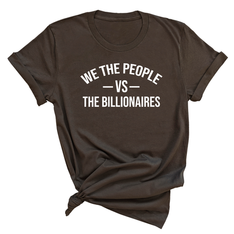 We the People vs the Billionaires Unisex Tee-T-Shirt-The Original God Ain't Petty But I Am