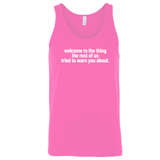 Welcome to the thing the rest of us tried to warn you about Unisex Tank Top-T-Shirt-The Original God Ain't Petty But I Am