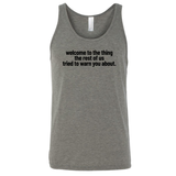 Welcome to the thing the rest of us tried to warn you about Unisex Tank Top-T-Shirt-The Original God Ain't Petty But I Am