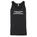 Welcome to the thing the rest of us tried to warn you about Unisex Tank Top-T-Shirt-The Original God Ain't Petty But I Am