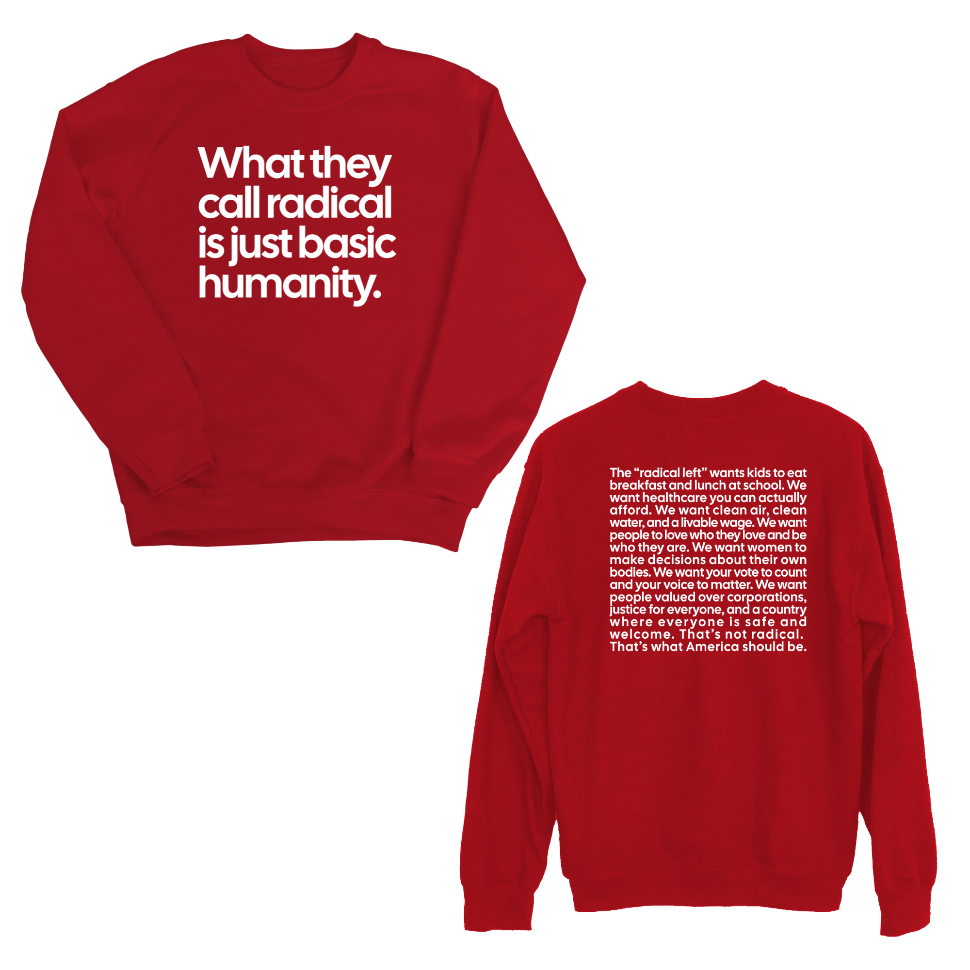 What They Call Radical Is Just Basic Humanity Unisex Sweatshirt (Front and Back Design Print)-Sweatshirt-The Original God Ain't Petty But I Am