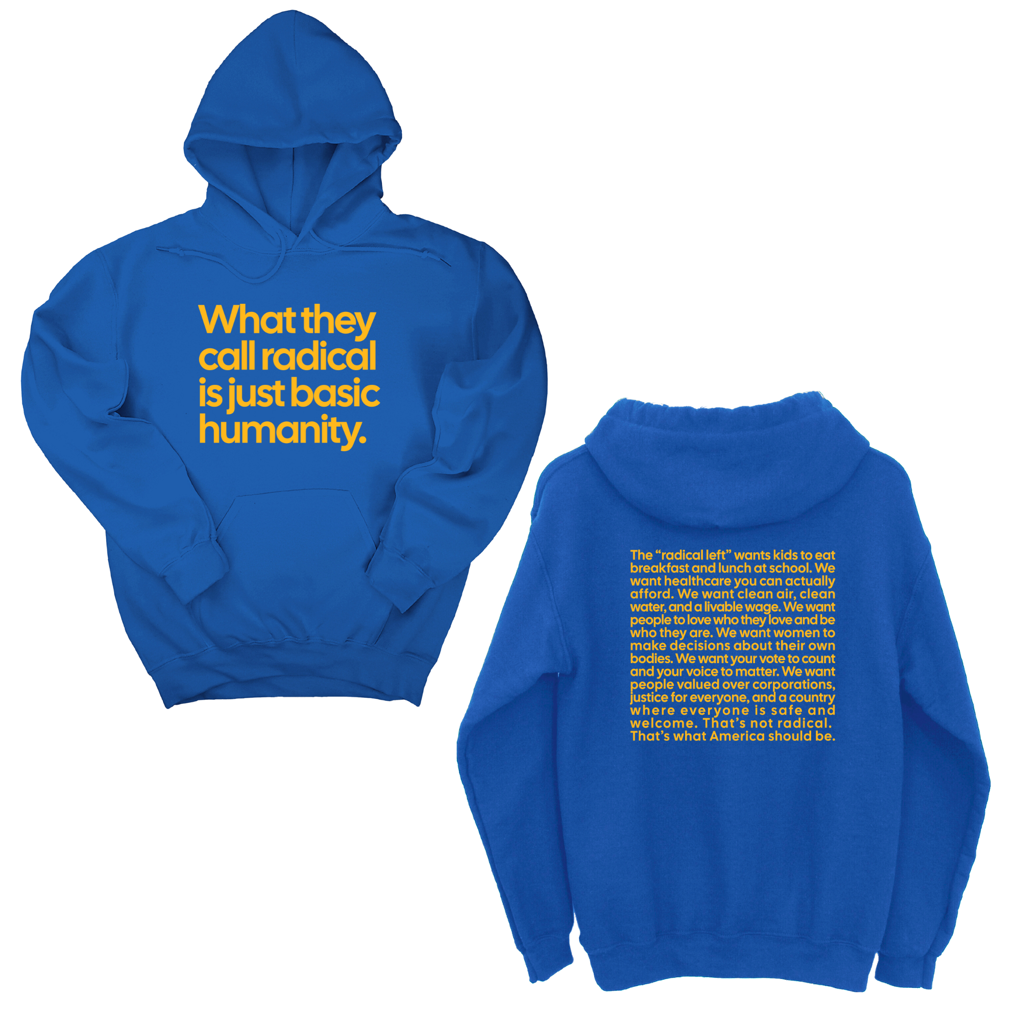 What They Call Radical Is Just Basic Humanity Unisex Hoodie (Front and Back Design Print)