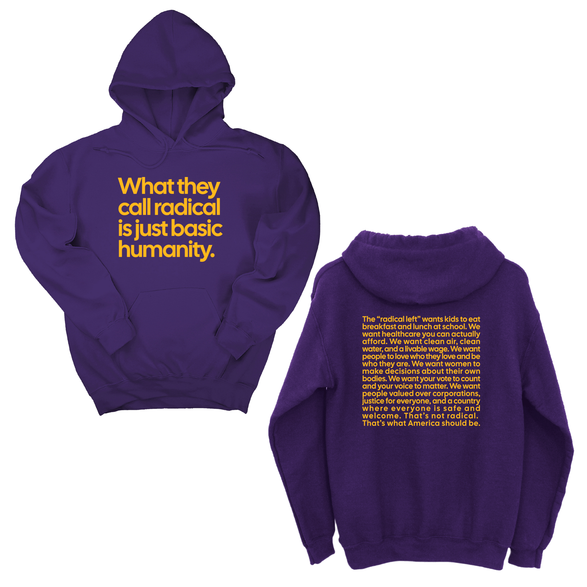 What They Call Radical Is Just Basic Humanity Unisex Hoodie (Front and Back Design Print)