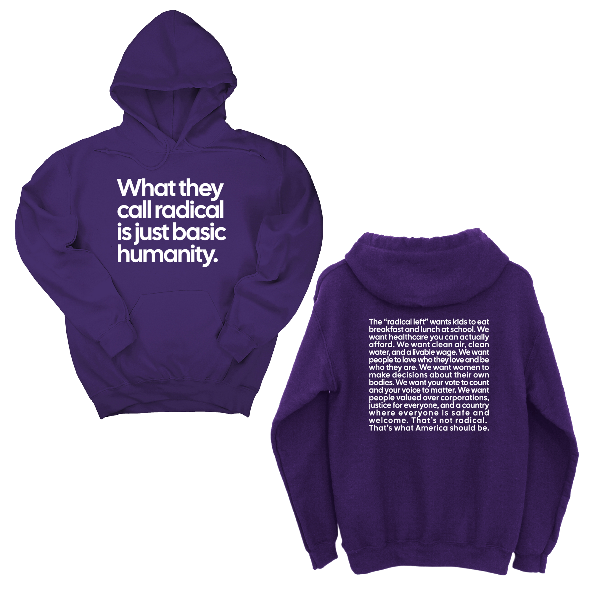 What They Call Radical Is Just Basic Humanity Unisex Hoodie (Front and Back Design Print)