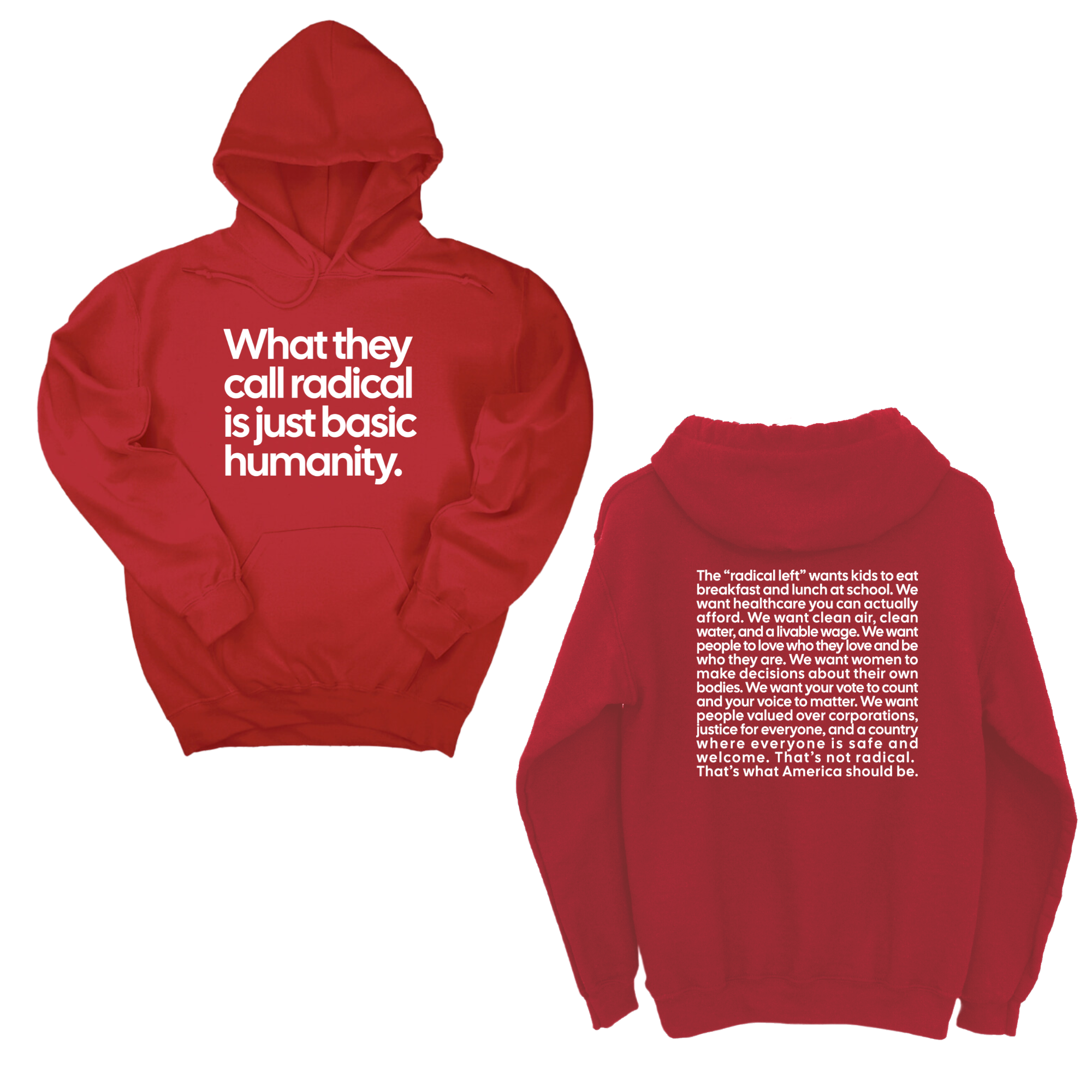 What They Call Radical Is Just Basic Humanity Unisex Hoodie (Front and Back Design Print)