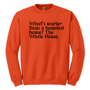 What’s Scarier Than a Haunted House? The White House Unisex Sweatshirt-Sweatshirt-The Original God Ain't Petty But I Am