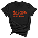 What’s Scarier Than a Haunted House? The White House Unisex Tee (Orange & Black Letters Edition)-T-Shirt-The Original God Ain't Petty But I Am