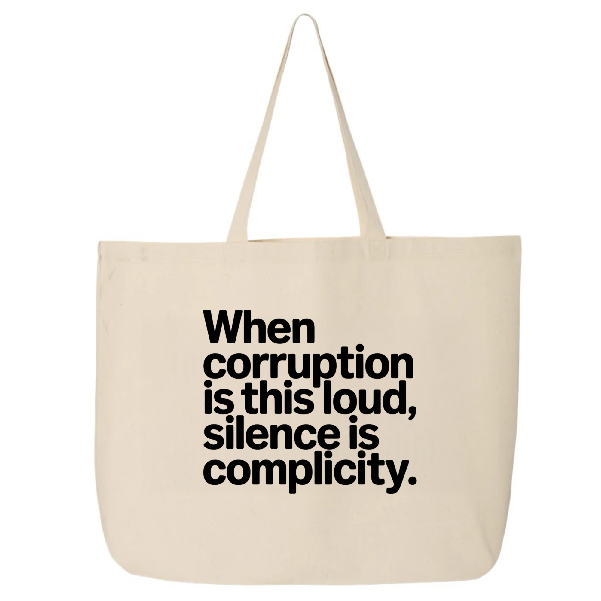 When Corruption Is This Loud, Silence Is Complicity Tote bag-Tote Bag-The Original God Ain't Petty But I Am