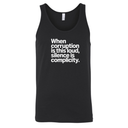 When Corruption Is This Loud, Silence Is Complicity Unisex Tank Top-T-Shirt-The Original God Ain't Petty But I Am