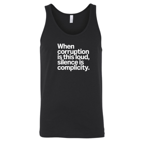 When Corruption Is This Loud, Silence Is Complicity Unisex Tank Top-T-Shirt-The Original God Ain't Petty But I Am