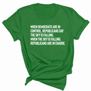 When Democrats Are in Control, Republicans Say the Sky Is Falling. When the Sky Is Falling, Republicans Are in Charge Unisex Tee-T-Shirt-The Original God Ain't Petty But I Am