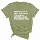 When Democrats Are in Control, Republicans Say the Sky Is Falling. When the Sky Is Falling, Republicans Are in Charge Unisex Tee-T-Shirt-The Original God Ain't Petty But I Am