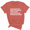When Democrats Are in Control, Republicans Say the Sky Is Falling. When the Sky Is Falling, Republicans Are in Charge Unisex Tee-T-Shirt-The Original God Ain't Petty But I Am