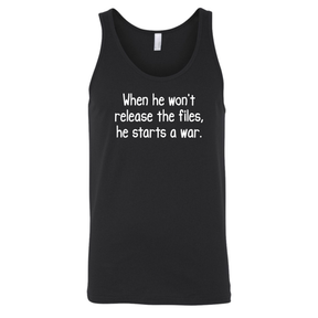 When He Won’t Release Files, He Starts a WarUnisex Tank Top-T-Shirt-The Original God Ain't Petty But I Am