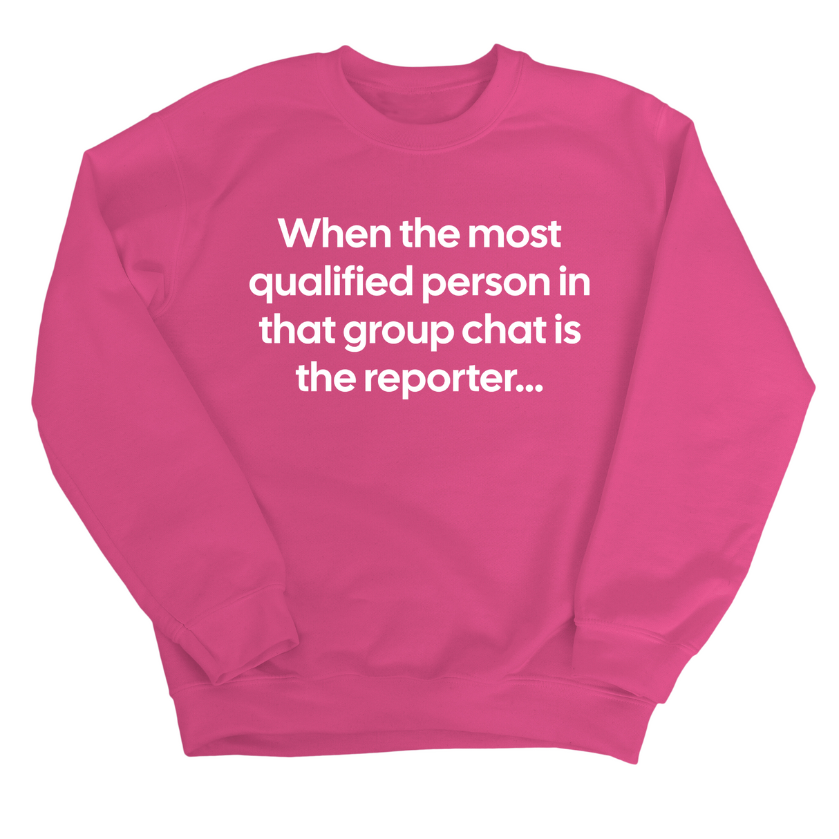 When the Most Qualified Person in That Group Chat Is the Reporter Unisex Sweatshirt-Sweatshirt-The Original God Ain't Petty But I Am