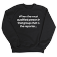 When the Most Qualified Person in That Group Chat Is the Reporter Unisex Sweatshirt-Sweatshirt-The Original God Ain't Petty But I Am
