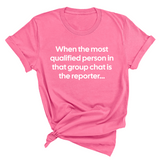 When the Most Qualified Person in That Group Chat is the Reporter Unisex Tee-T-Shirt-The Original God Ain't Petty But I Am