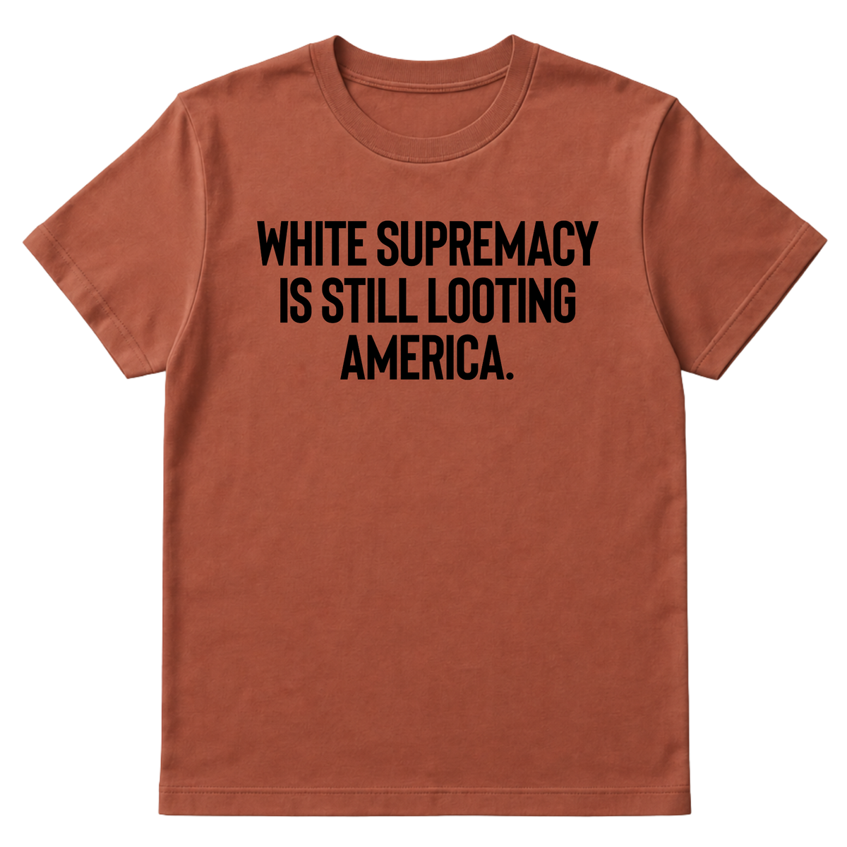 White Supremacy Is Still Looting America Unisex Tee-T-Shirt-The Original God Ain't Petty But I Am