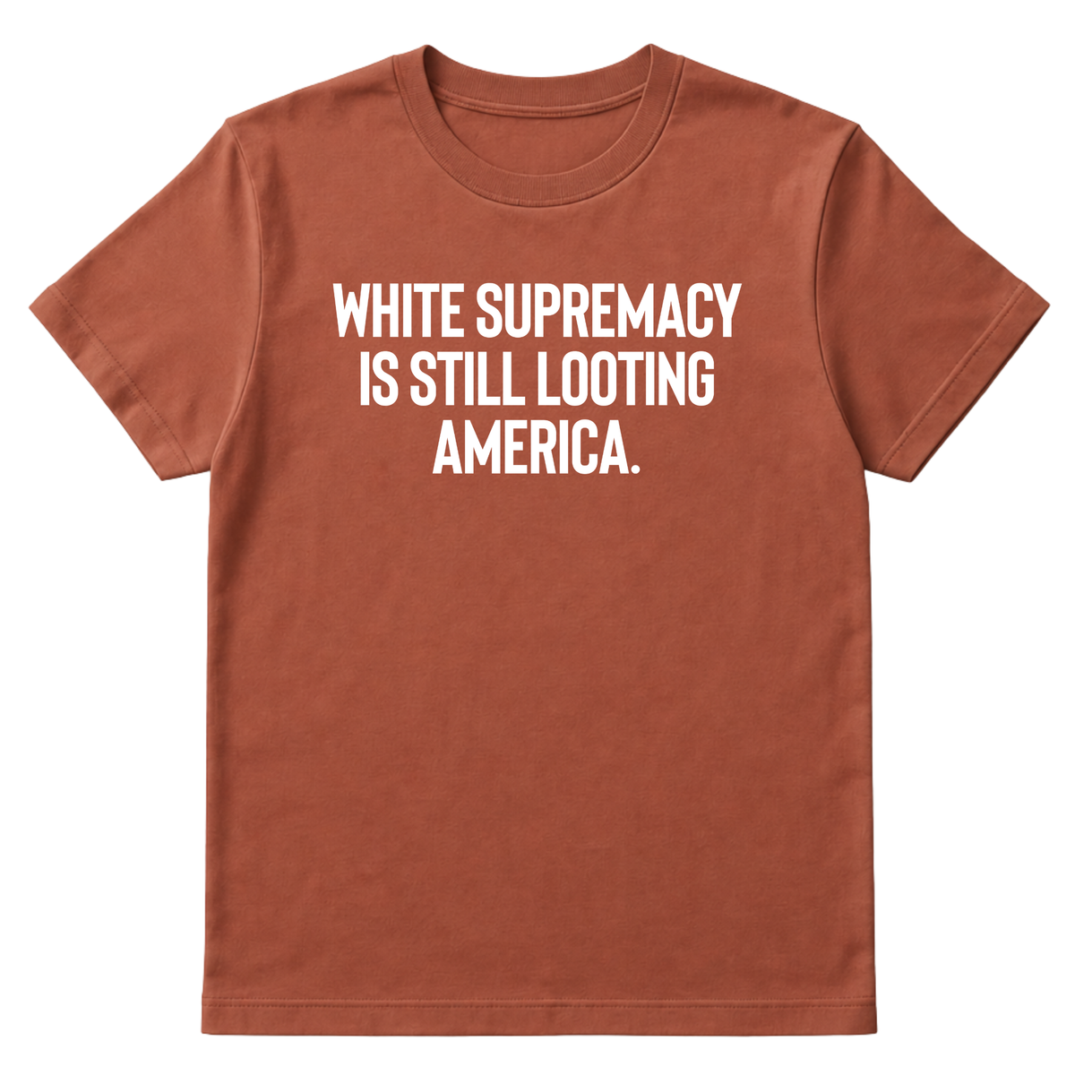 White Supremacy Is Still Looting America Unisex Tee-T-Shirt-The Original God Ain't Petty But I Am