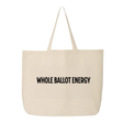Whole Ballot Energy Tote bag-Tote Bag-The Original God Ain't Petty But I Am