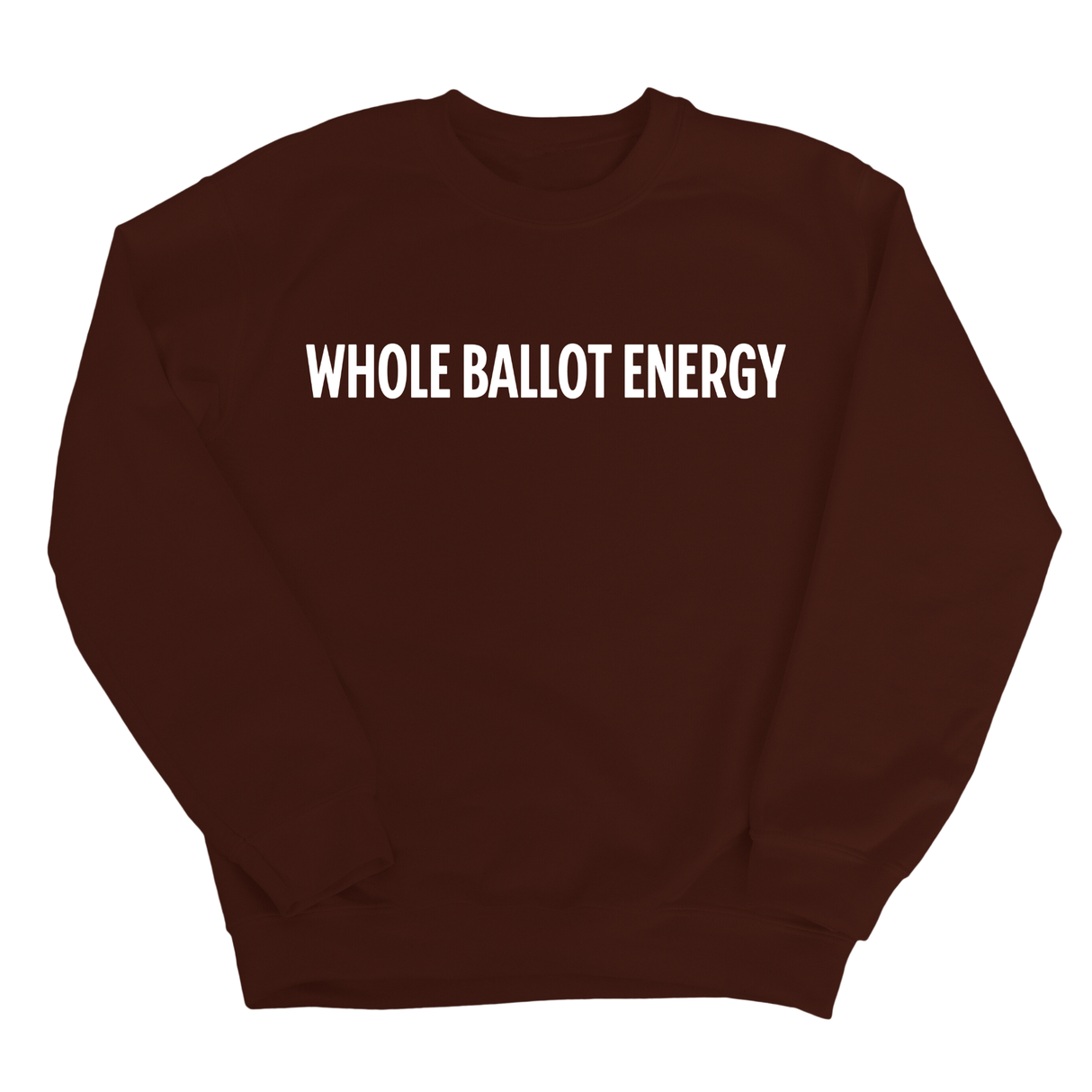 Whole Ballot Energy Unisex Sweatshirt-Sweatshirt-The Original God Ain't Petty But I Am