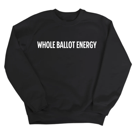 Whole Ballot Energy Unisex Sweatshirt-Sweatshirt-The Original God Ain't Petty But I Am
