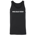 Whole Ballot Energy Unisex Tank Top-T-Shirt-The Original God Ain't Petty But I Am