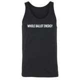 Whole Ballot Energy Unisex Tank Top-T-Shirt-The Original God Ain't Petty But I Am