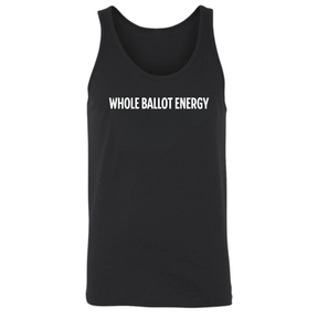 Whole Ballot Energy Unisex Tank Top-T-Shirt-The Original God Ain't Petty But I Am