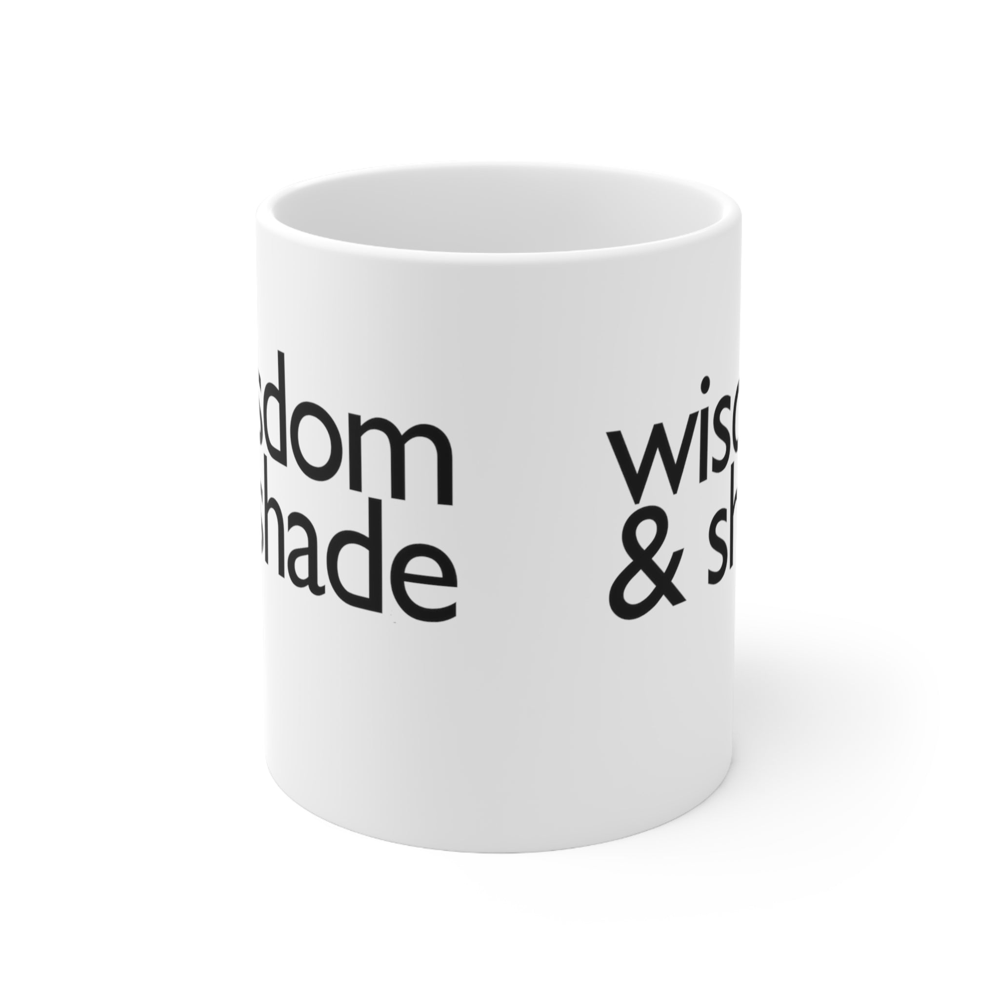Wisdom & Shade Mug 11oz (White/Black)-Mug-The Original God Ain't Petty But I Am