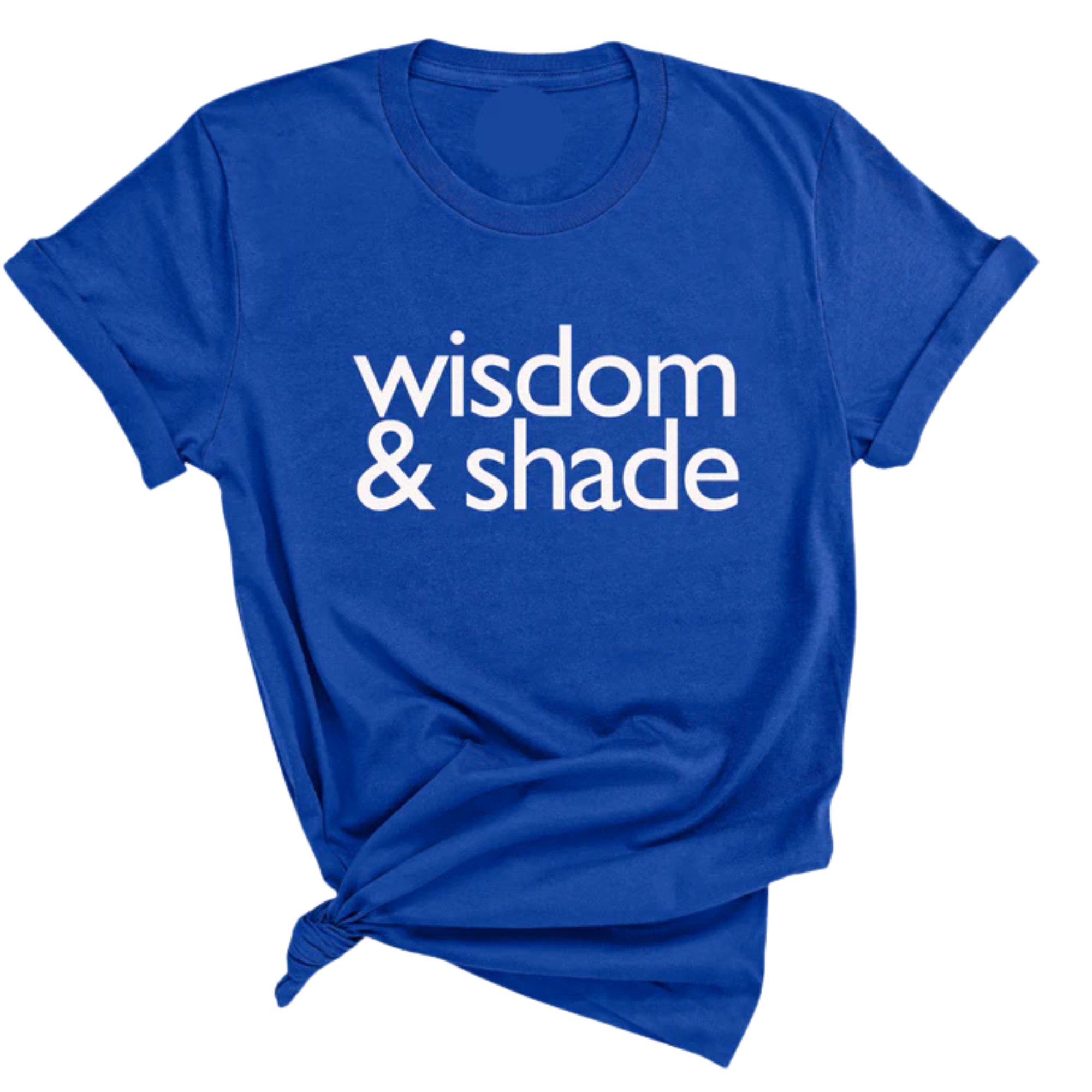 Wisdom & Shade Unisex Tee-T-Shirt-The Original God Ain't Petty But I Am
