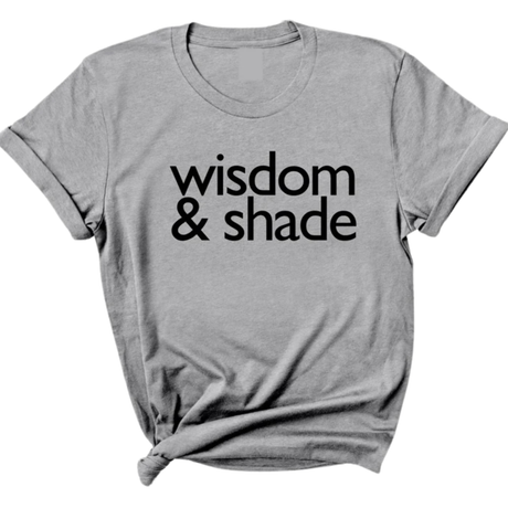 Wisdom & Shade Unisex Tee-T-Shirt-The Original God Ain't Petty But I Am