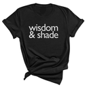 Wisdom & Shade Unisex Tee-T-Shirt-The Original God Ain't Petty But I Am