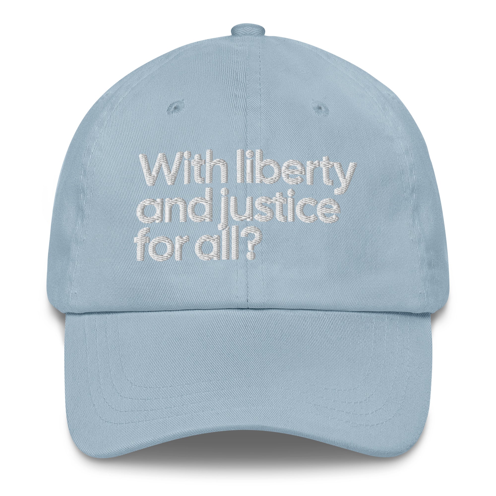 With Liberty and Justice for All? Dad hat-The Original God Ain't Petty But I Am