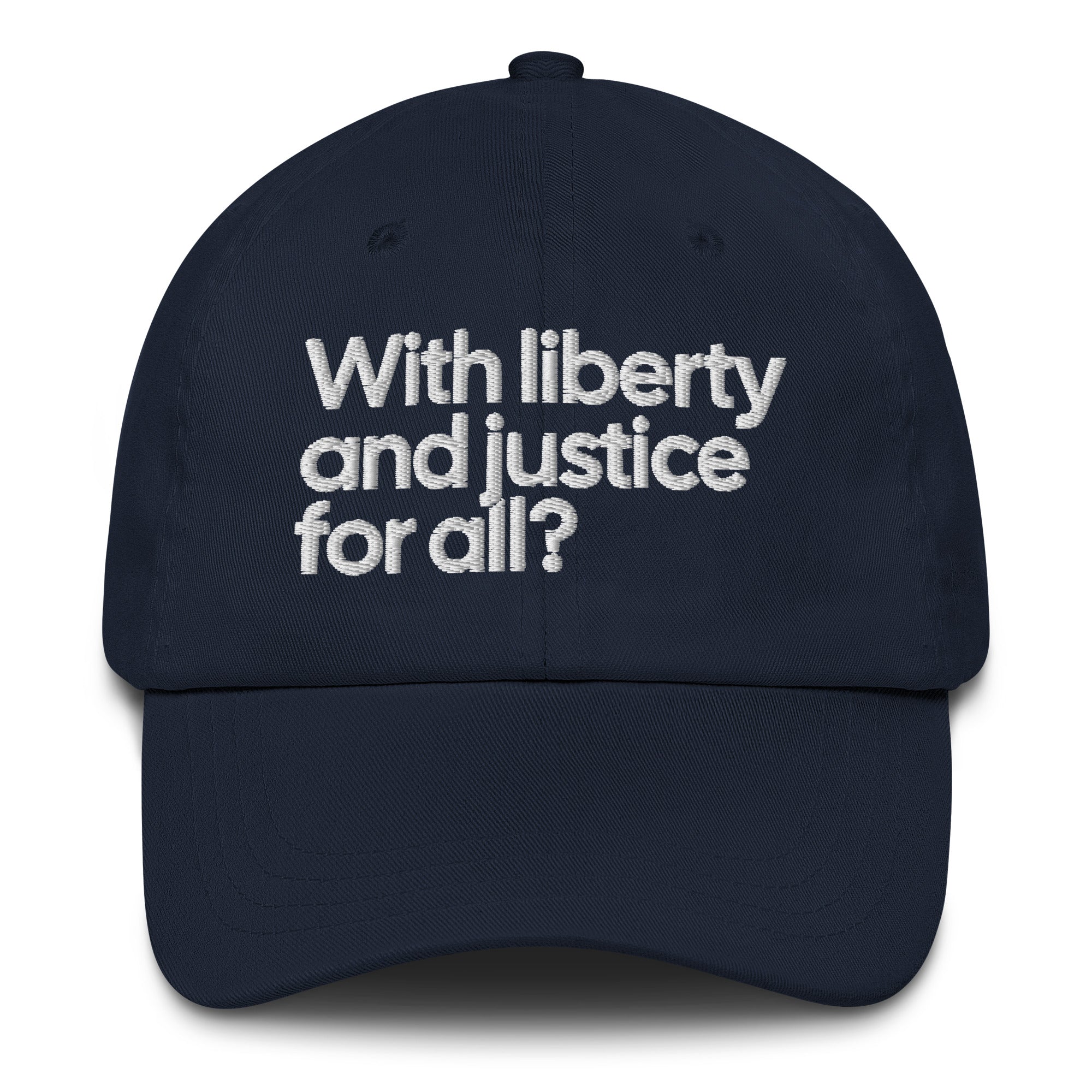 With Liberty and Justice for All? Dad hat-The Original God Ain't Petty But I Am