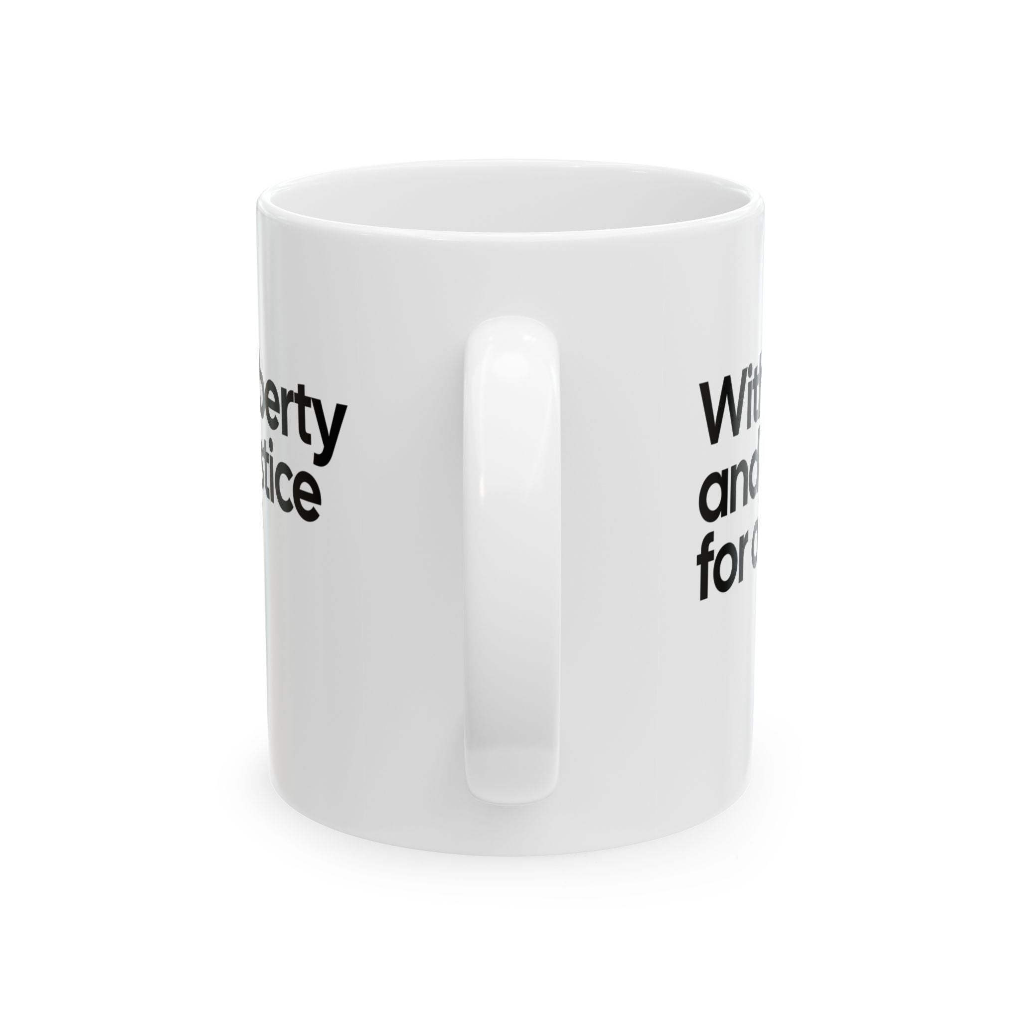 With liberty and justice for all? Mug 11oz (White & Black)-Mug-The Original God Ain't Petty But I Am