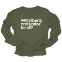 With liberty and justice for all? Unisex Long Sleeved Tee-Long Sleeved T-Shirt-The Original God Ain't Petty But I Am