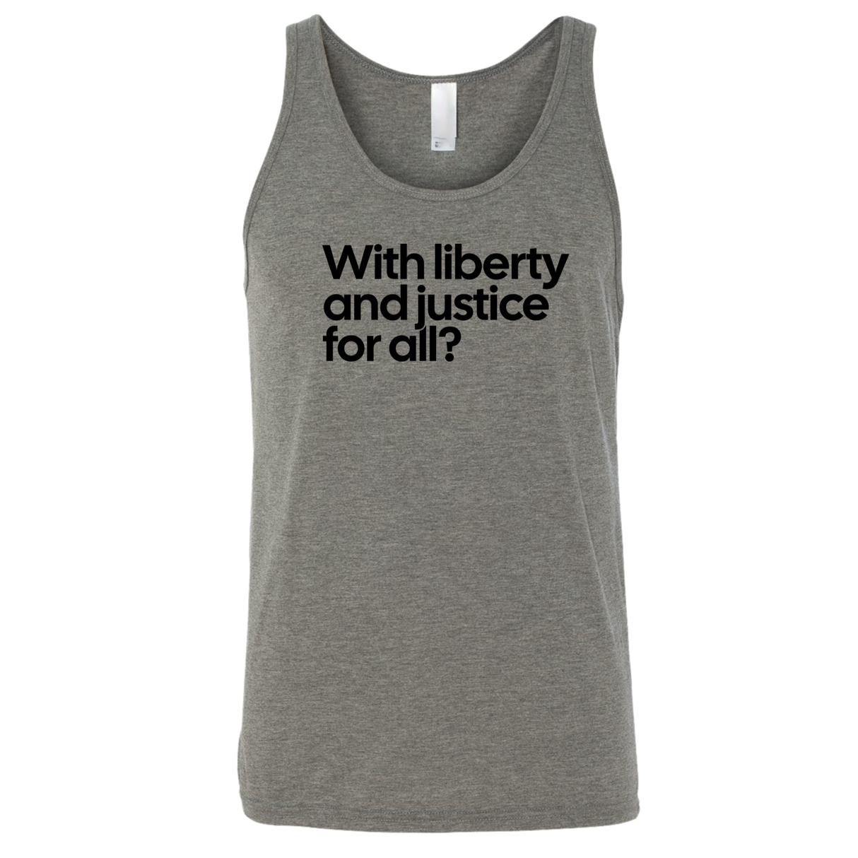 With liberty and justice for all? Unisex Tank Top-T-Shirt-The Original God Ain't Petty But I Am