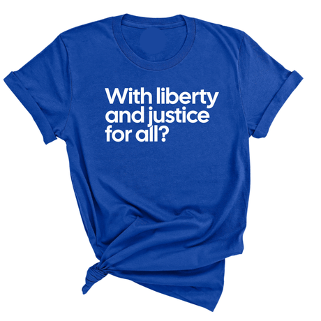 With liberty and justice for all? Unisex Tee-T-Shirt-The Original God Ain't Petty But I Am