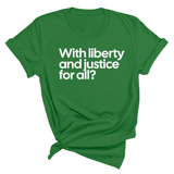 With liberty and justice for all? Unisex Tee-T-Shirt-The Original God Ain't Petty But I Am
