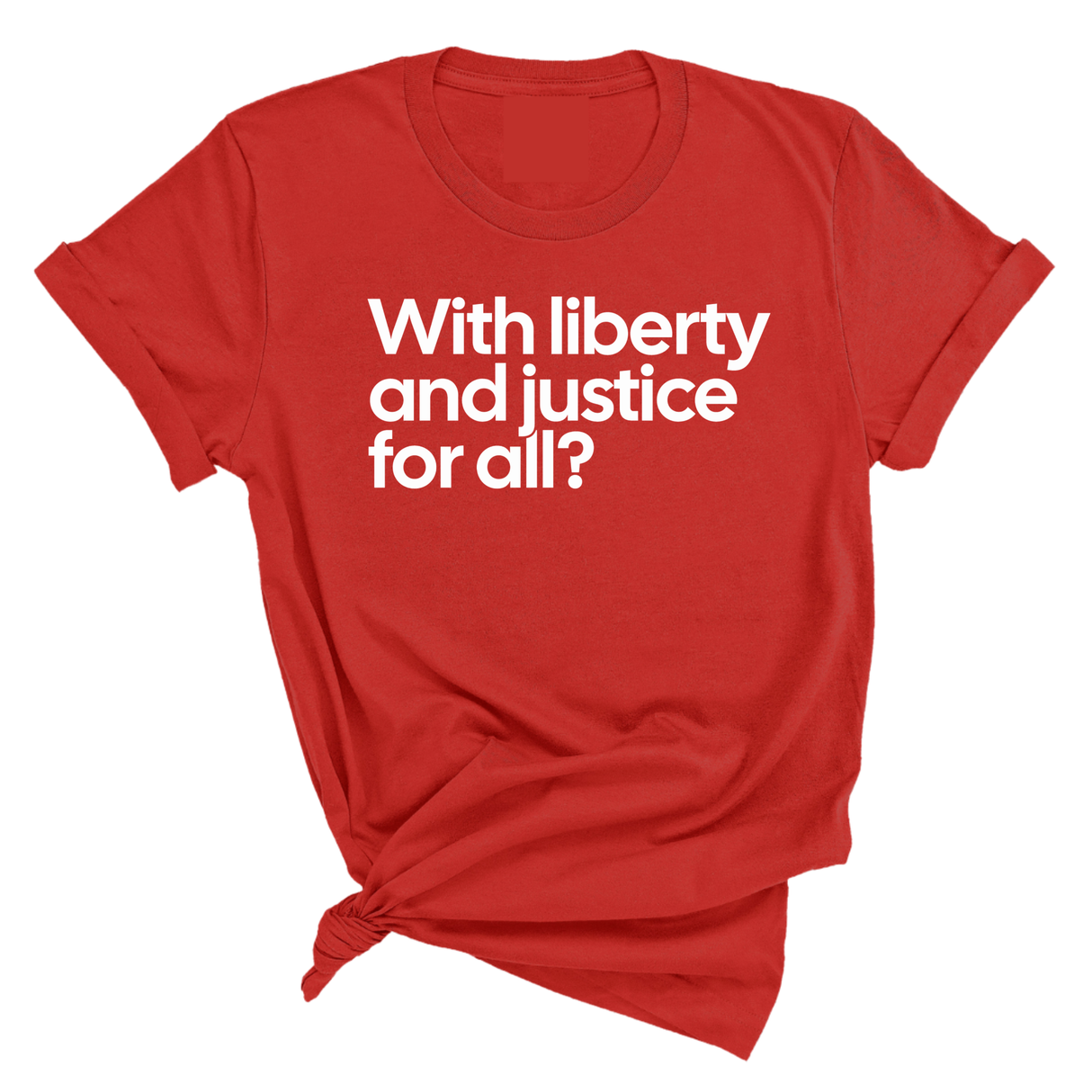 With liberty and justice for all? Unisex Tee-T-Shirt-The Original God Ain't Petty But I Am