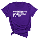 With liberty and justice for all? Unisex Tee-T-Shirt-The Original God Ain't Petty But I Am