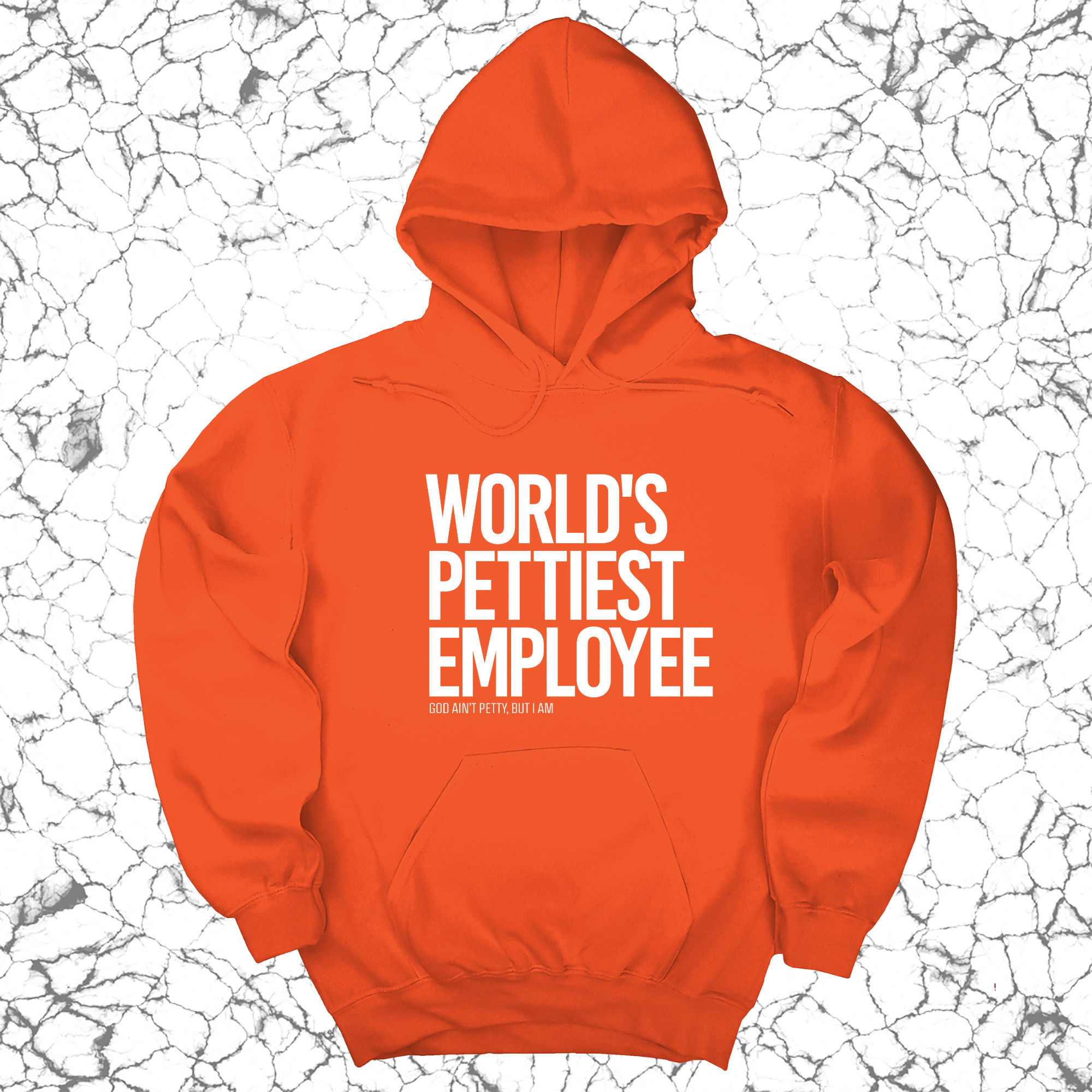 World's Pettiest Employee Unisex Hoodie-Hoodie-The Original God Ain't Petty But I Am