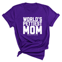 World's Pettiest Mom Unisex Tee-T-Shirt-The Original God Ain't Petty But I Am