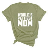World's Pettiest Mom Unisex Tee-T-Shirt-The Original God Ain't Petty But I Am